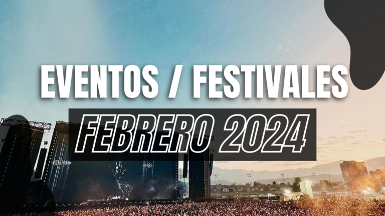 Calendario de eventos y festivales [Febrero, 2024]