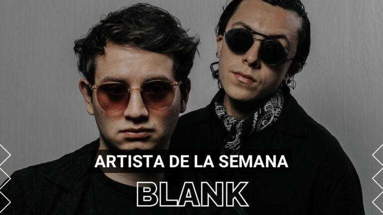 BLANK: El dúo mexicano que conquista la escena global del house