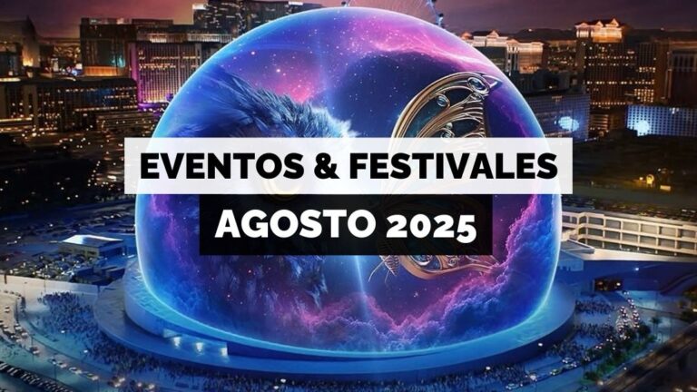 Calendario de eventos y festivales [Agosto, 2025]
